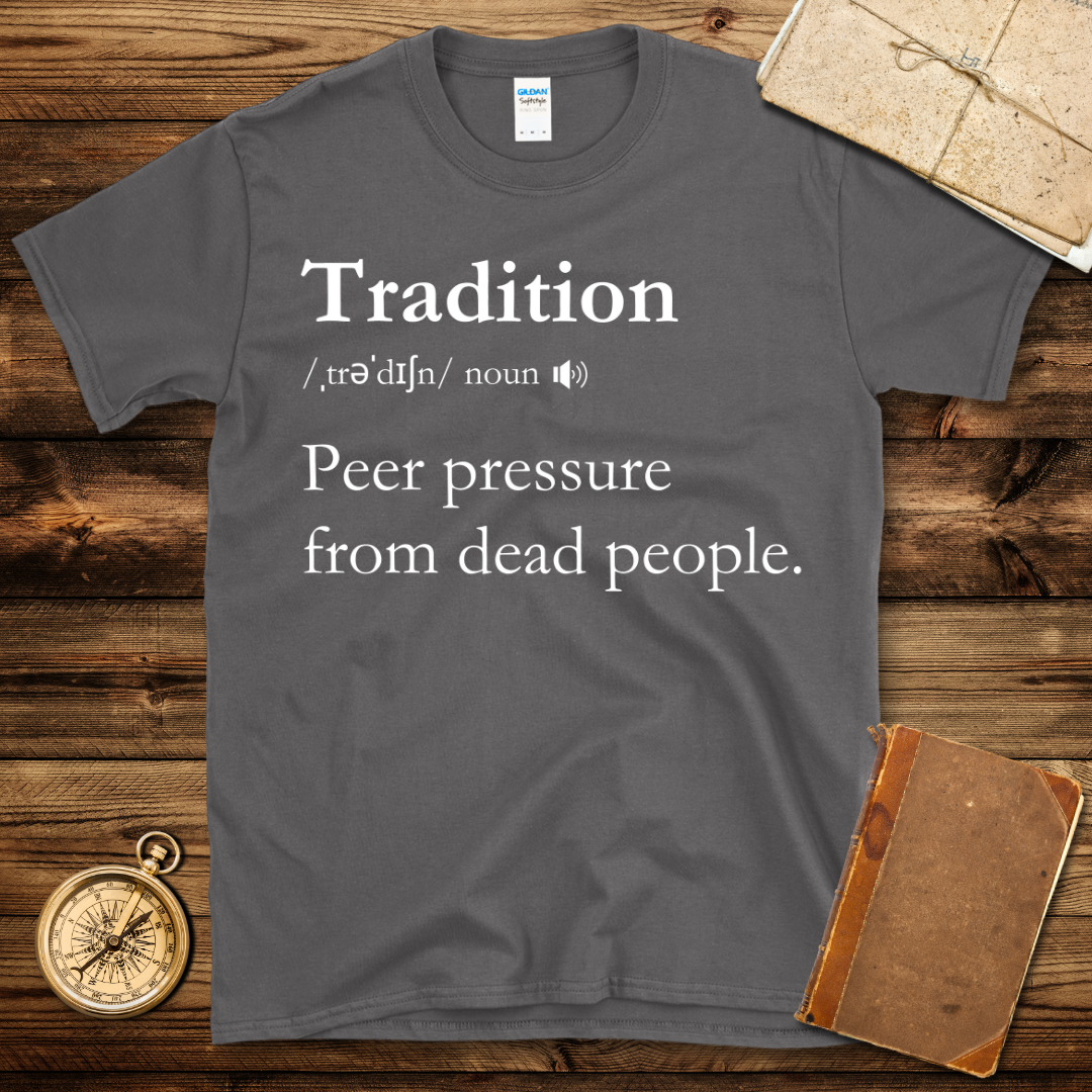 Tradition Definition T-Shirt