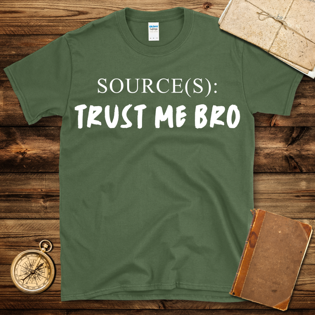 Trust Me Bro T-Shirt